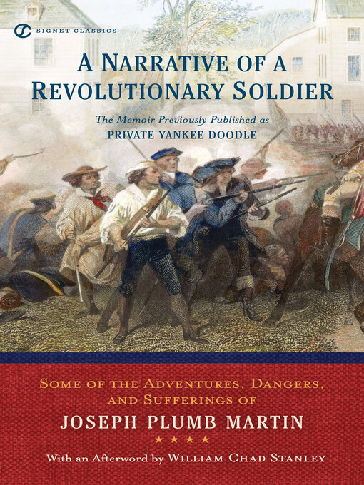 Title details for A Narrative of a Revolutionary Soldier by Joseph Plumb Martin - Available